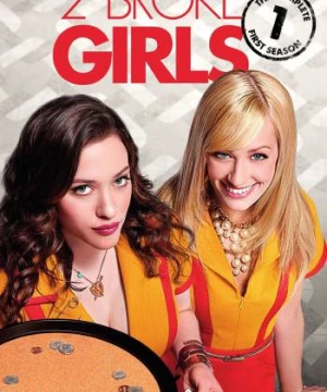 2 Nàng Bá Đạo (Phần 1) - 2 Broke Girls (Season 1)