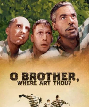 3 Kẻ Trốn Tù - O Brother, Where Art Thou?