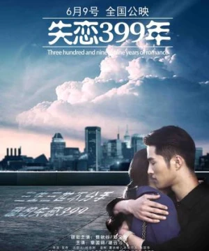 399 Năm Thất Tình Lovelorn 399 Years