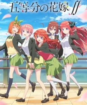 5-toubun no Hanayome ∬ - The Quintessential Quintuplets 2, Gotoubun no Hanayome 2nd Season, The Five Wedded Brides 2nd Season, 5-toubun no Hanayome 2nd Season, The Quintessential Quintuplets 2nd Season