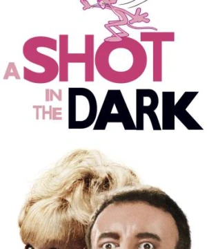 A Shot in the Dark - A Shot in the Dark