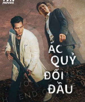 ÁC QUỶ ĐỐI ĐẦU