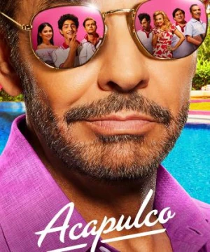 Acapulco (Phần 1) - Acapulco (Season 1)