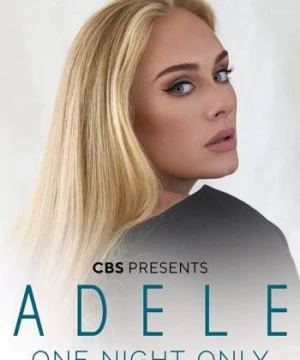 Adele: Đêm Duy Nhất - Adele One Night Only