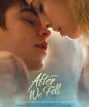 After We Fell: Từ khi chúng ta tan vỡ - After We Fell