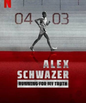 Alex Schwazer: Đuổi theo sự thật Running for my Truth: Alex Schwazer