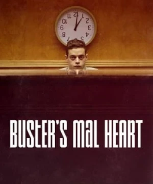 Ám Ảnh Tiềm Thức - Buster's Mal Heart