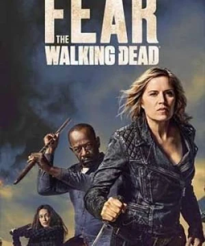 Xác Sống Đáng Sợ (Phần 4) - Fear The Walking Dead (Season 4)