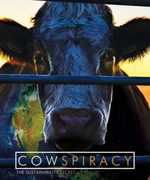 Âm mưu về bò sữa: Bí mật của sự bền vững - Cowspiracy: The Sustainability Secret