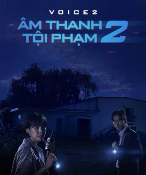 Âm Thanh Tội Phạm 2 - Âm Thanh Tội Phạm 2