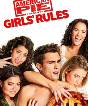 American Pie Presents: Girls&#039; Rules American Pie Presents: Girls' Rules