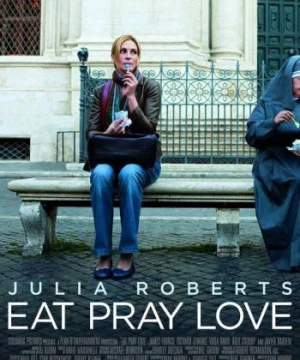 Ăn, cầu nguyện, yêu - Eat Pray Love