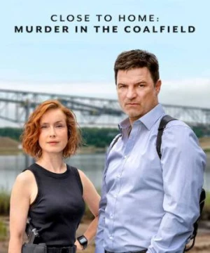 Án mạng tại Lauchhammer Close to Home: Murder in the Coalfield