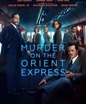 Án Mạng Trên Chuyến Tàu Tốc Hành Phương Đông Murder on the Orient Express