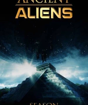 Ancient Aliens (Phần 6) - Ancient Aliens (Season 6)