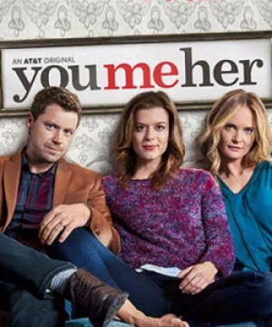 Anh, em, cô ấy (Phần 4) You Me Her (Season 4)