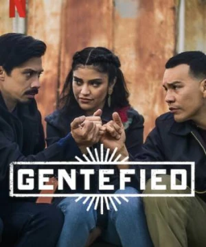 Anh em họ đồng lòng (Phần 2) - Gentefied (Season 2)