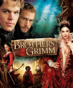 Anh Em Nhà Grimm - The Brothers Grimm