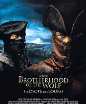 Anh Em Nhà Sói - Brotherhood of the Wolf