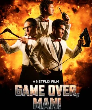 Anh Hùng Bất Đắc Dĩ - Game Over, Man!