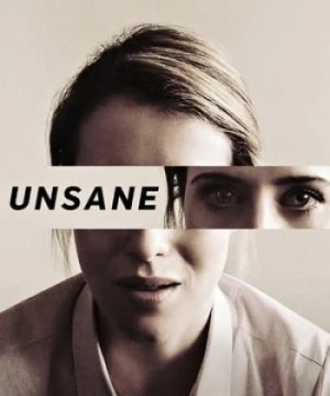 Ảo Giác - Unsane