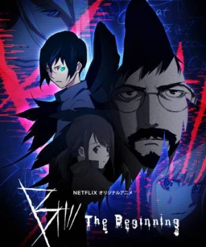 B: Sự khởi đầu (Phần 1) - B: The Beginning (Season 1)