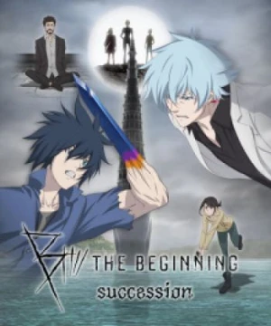 B: The Beginning Succession - B: The Beginning 2nd Season