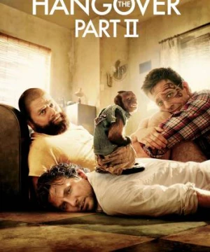 Ba Chàng Ngự Lâm 2 - The Hangover Part II