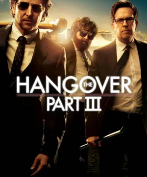 Ba Chàng Ngự Lâm 3 - The Hangover Part III