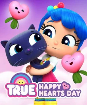 Ba điều ước của True - True: Happy Hearts Day