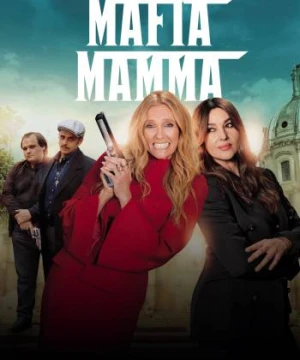 Bà Trùm Mafia - Mafia Mamma