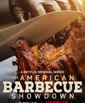 Bậc thầy thịt nướng kiểu Mỹ - The American Barbecue Showdown