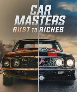 Bậc thầy xe hơi: Từ đồng nát đến giàu sang (Phần 2) - Car Masters: Rust to Riches (Season 2)