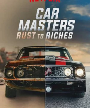 Bậc thầy xe hơi: Từ đồng nát đến giàu sang (Phần 4) - Car Masters: Rust to Riches (Season 4)