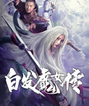 Bạch Phát Ma Nữ Truyện White Haired Devil Lady