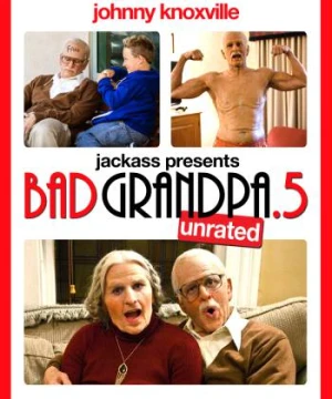 Bad Grandpa .5 - Bad Grandpa .5