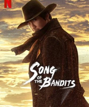 Bài ca của lưỡi kiếm - Song of the Bandits