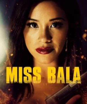 Bala - Miss Bala