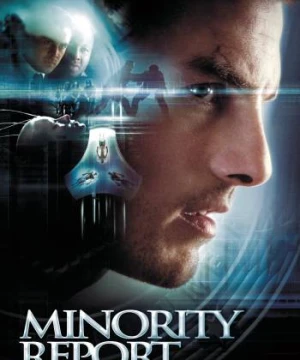 Bản Báo Cáo Thiểu Số - Minority Report