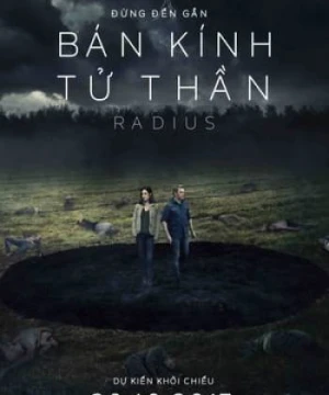 Bán Kính Tử Thần - Radius