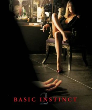 Bản Năng Gốc 2 - Basic Instinct 2