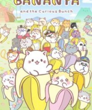 Bananya: Fushigi na Nakama-tachi - Bananya and the Curious Bunch