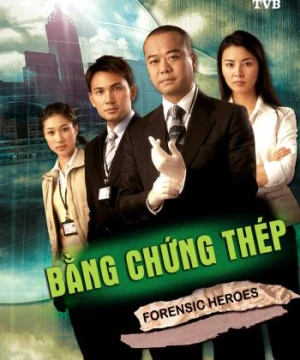 Bằng Chứng Thép 2 - Forensic Heroes 2