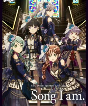 BanG Dream! Episode of Roselia II: Song I am. - 劇場版 BanG Dream! Episode of Roselia II: Song I am.