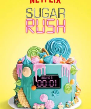 Bánh ngọt cấp tốc (Phần 1) - Sugar Rush (Season 1)