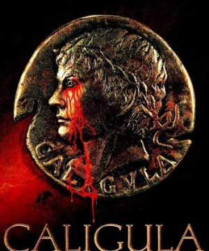 Bạo Chúa Caligula - Caligula