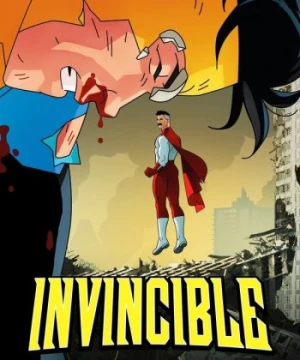 Bất Khả Chiến Bại: Phần 1 - Invincible: Season 1