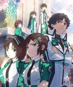 Bất Thường Tại Trường Phép Thuật Mùa 3 - Mahouka Koukou no Rettousei 3rd Season, The Irregular at Magic High School Season 3