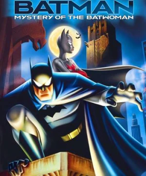 Batman: Bí Ẩn Dơi Nữ - Batman: Mystery of the Batwoman