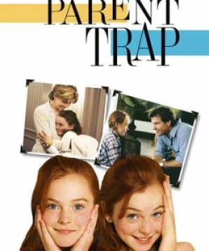 Bẫy Phụ Huynh - The Parent Trap